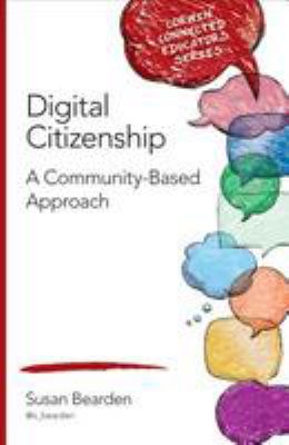 Digital citizenship : a community-based approach