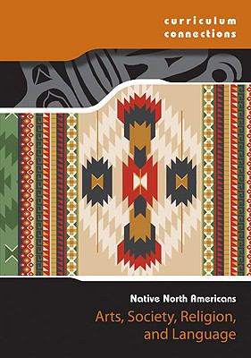Native North Americans : arts, society, and religion