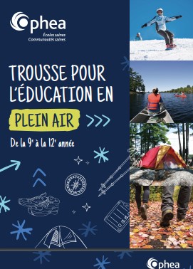 Trousse pour l’éducation en plein air de la 9e à la 12e année