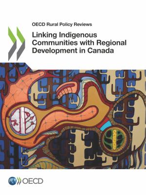 Linking Indigenous communities with regional development in Canada.