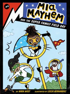 Mia Mayhem and the super family field day