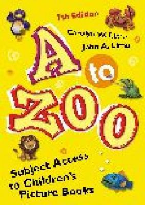 A to zoo : subject access to children's picture books