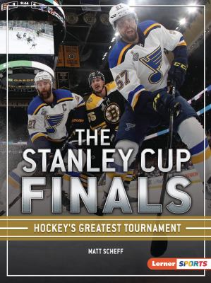 The Stanley Cup finals : hockey's greatest tournament