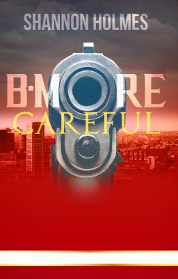 B-more careful