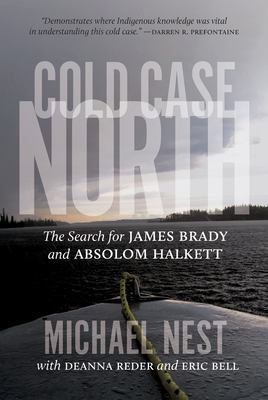 Cold case north : the search for James Brady and Absolom Halkett