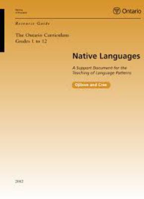 The Ontario curriculum, grades 1 to 12 : Native languages : a support document for the teaching of language patterns : Delaware