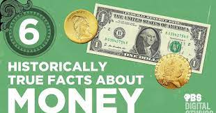 Six Historically True Facts about Money