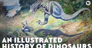 An Illustrated History of Dinosaurs
