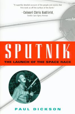 Sputnik : the launch of the space race