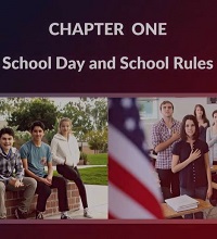 American School Culture. Part 1, School Day and School Rules