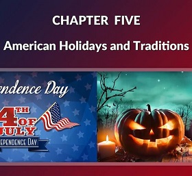 American School Culture. Part 5, American Holidays and Traditions