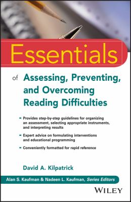 Essentials of assessing, preventing, and overcoming reading difficulties