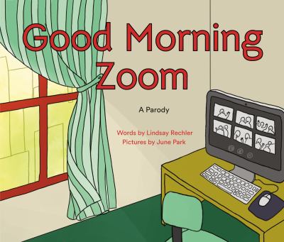 Good morning Zoom : a parody