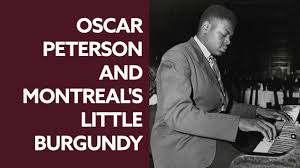 Oscar Peterson and Montreal's Little Burgundy