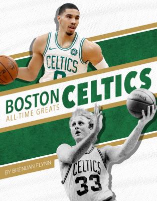 Boston Celtics : all-time greats
