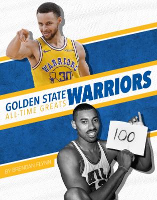 Golden State Warriors : all-time greats