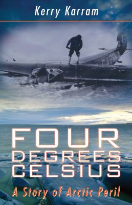 Four degrees Celsius : a story of Arctic peril