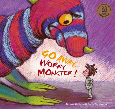 Go away, worry monster!