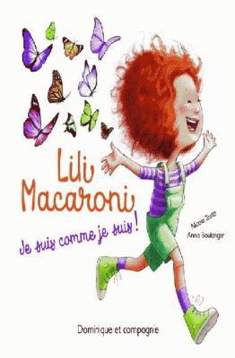 Lili Macaroni : je suis comme je suis!