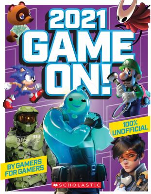 Game on! 2021 : the ultimate guide to gaming!