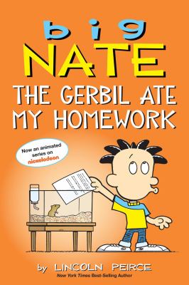 Big Nate : the gerbil ate my homework