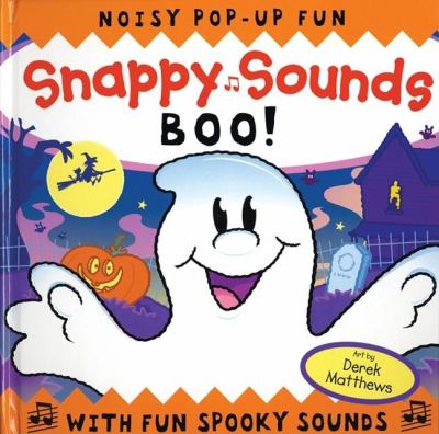 Snappy sounds boo! : with fun spooky sounds