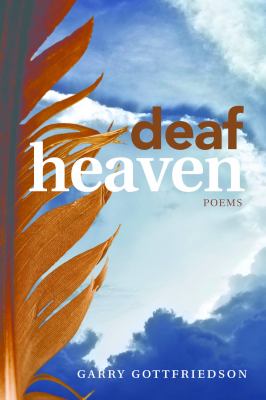 Deaf heaven : poems