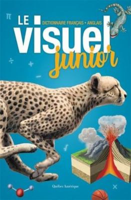 Le visuel junior : dictionnaire français-anglais.