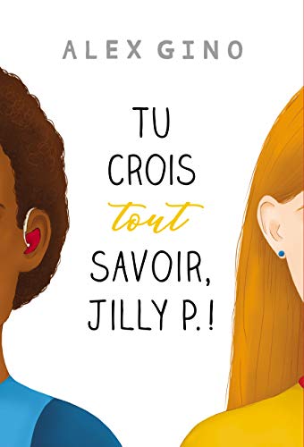 Tu crois tout savoir, Jilly P.!