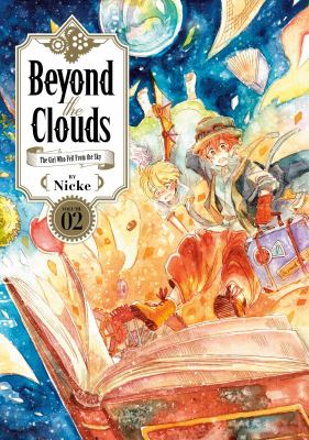 Beyond the clouds : the girl who fell from the sky. 2 /