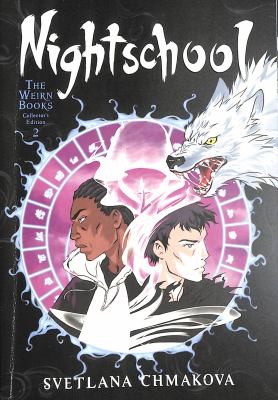 Nightschool : the weirn books, collector's edition, 2 /