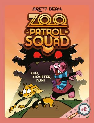 Zoo Patrol Squad. 2, Run, monster, run! /