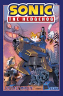 Sonic the Hedgehog. Volume 6, The last minute /
