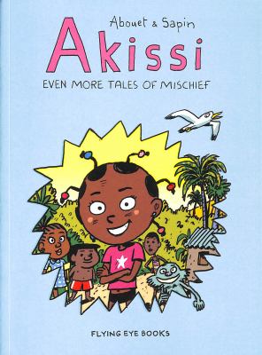 Akissi : even more tales of mischief