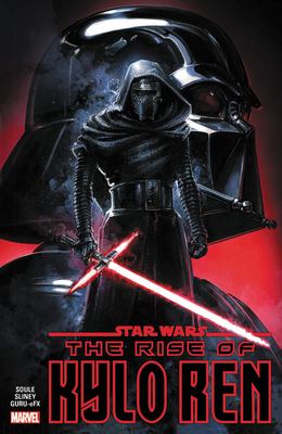 Star Wars. The rise of Kylo Ren /