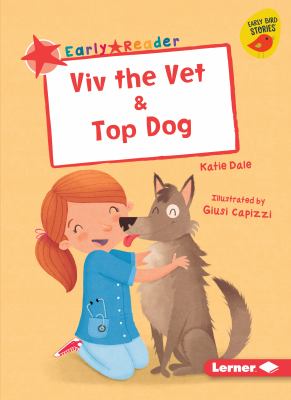 Viv the vet ; : & Top dog