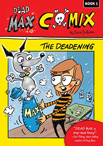 Dead Max comix. Book 1, The deadening /