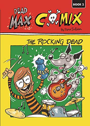 Dead Max comix. book 2, The rocking dead /