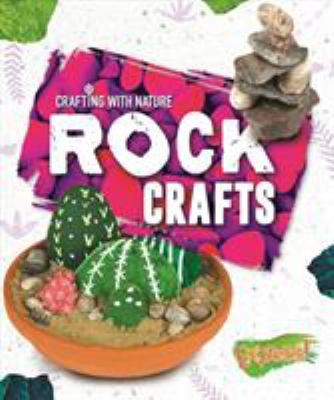 Rock crafts