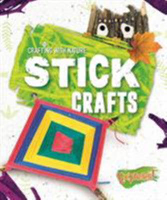Stick crafts