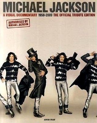 Michael Jackson : a visual documentary, 1958-2009