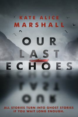 Our last echoes