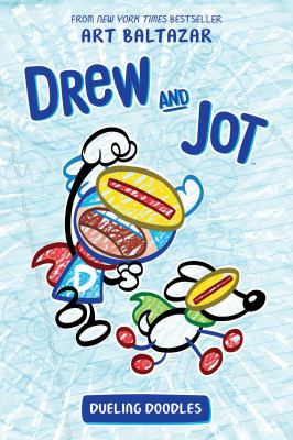 Drew and Jot : Dueling doodles. Book one. :