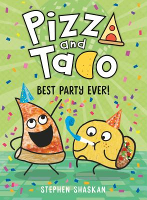 Pizza and Taco. 2, Best party ever! /