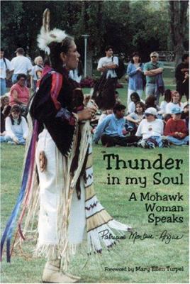Thunder in my soul : a Mohawk woman speaks