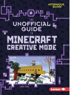 The unofficial guide to Minecraft creative mode