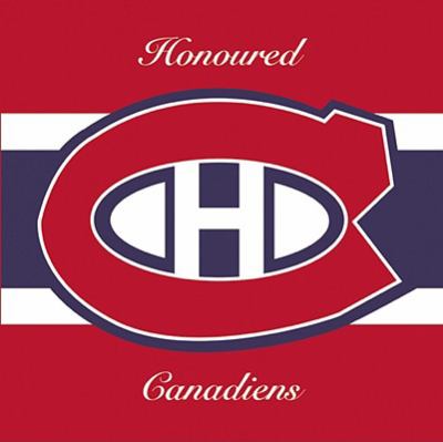 Honoured Canadiens : Hockey Hall of Fame