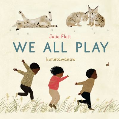 We all play = kimêtawnaw