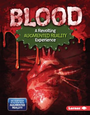 Blood : a revolting augmented reality experience