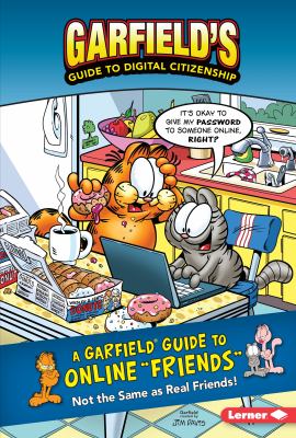 A Garfield guide to online "friends" : not the same as real friends!
